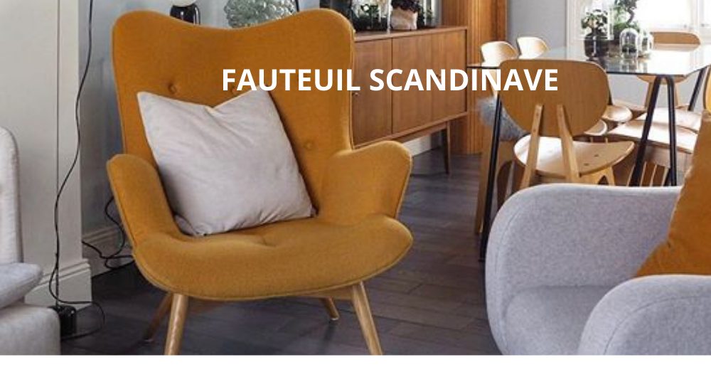 5 raisons d’avoir un fauteuil scandinave chez vous !