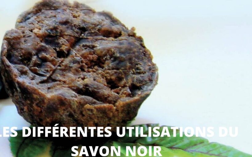 savon noir maison