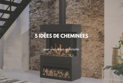 idées cheminés modernes