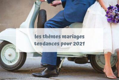 tendances themes mariage 2021