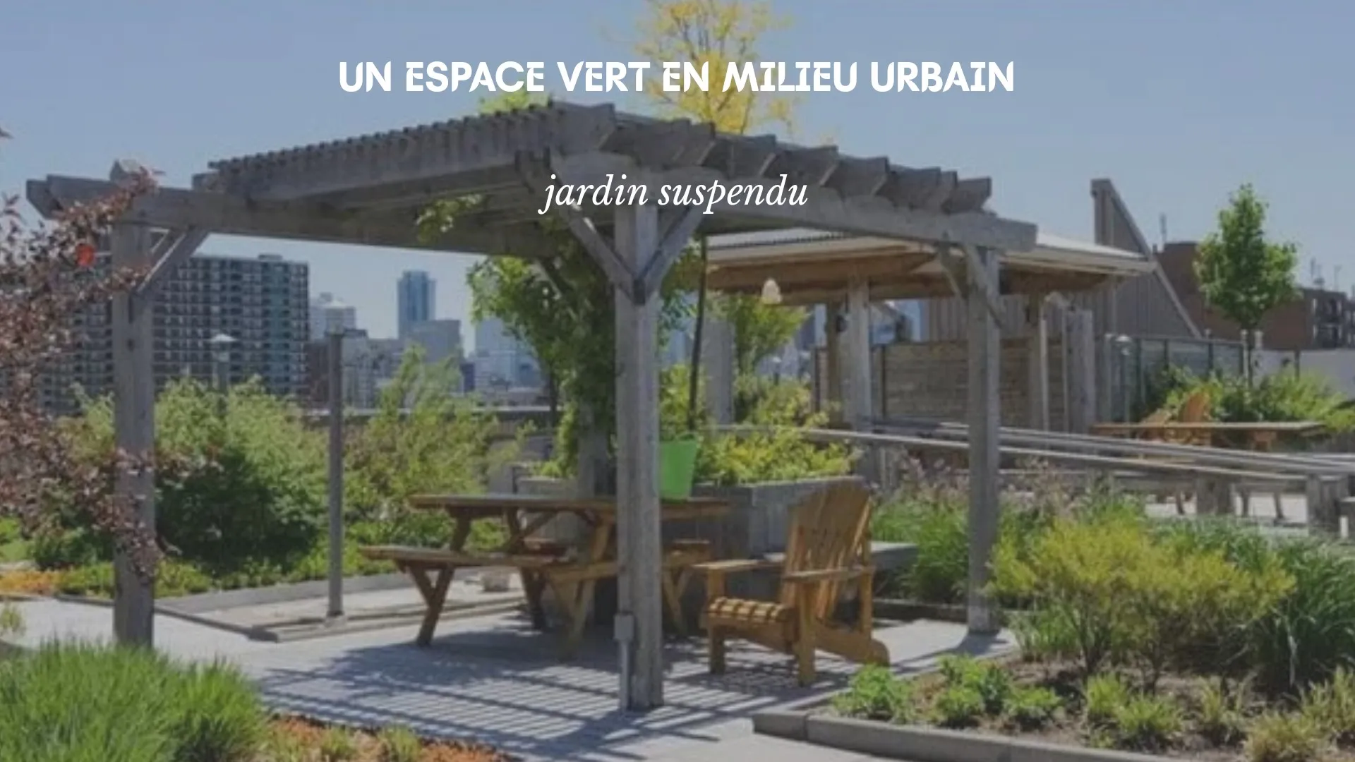 Créer un espace vert au milieu de l’architecture moderne