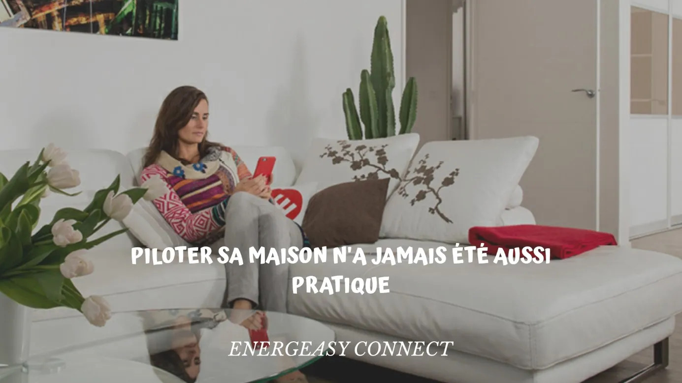 Connecter votre habitat à la box Energeasy Connect pour plus de confort