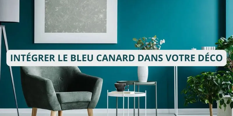 Top 6 des couleurs à associer avec le bleu canard