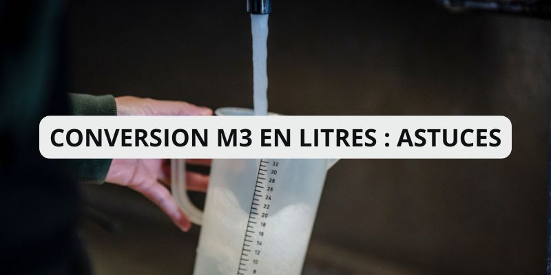 Combien de litres dans un mètre cube : Nos meilleures astuces pour vos travaux!